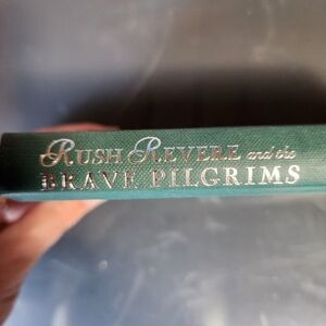Rush Limbaugh and the Brave Pilgrims Hardcover book